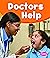 Doctors Help (Our Community Helpers)