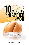 10 Minutes to a Happier You: Start Your Day in a Positive Way