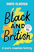 Black and British: A Short, Essential History