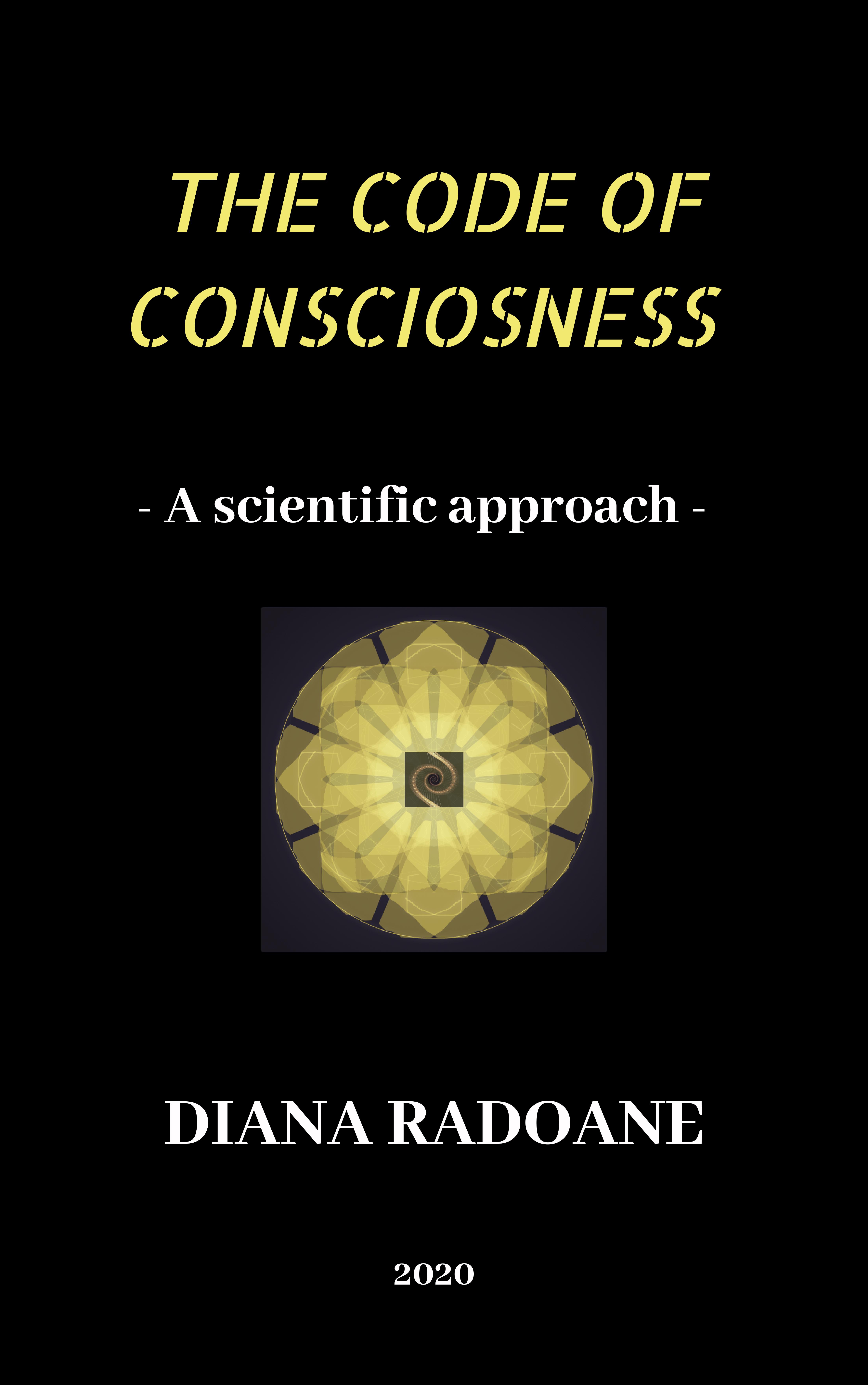 The Code Of Consciousness: A scientific approach (Paperback)