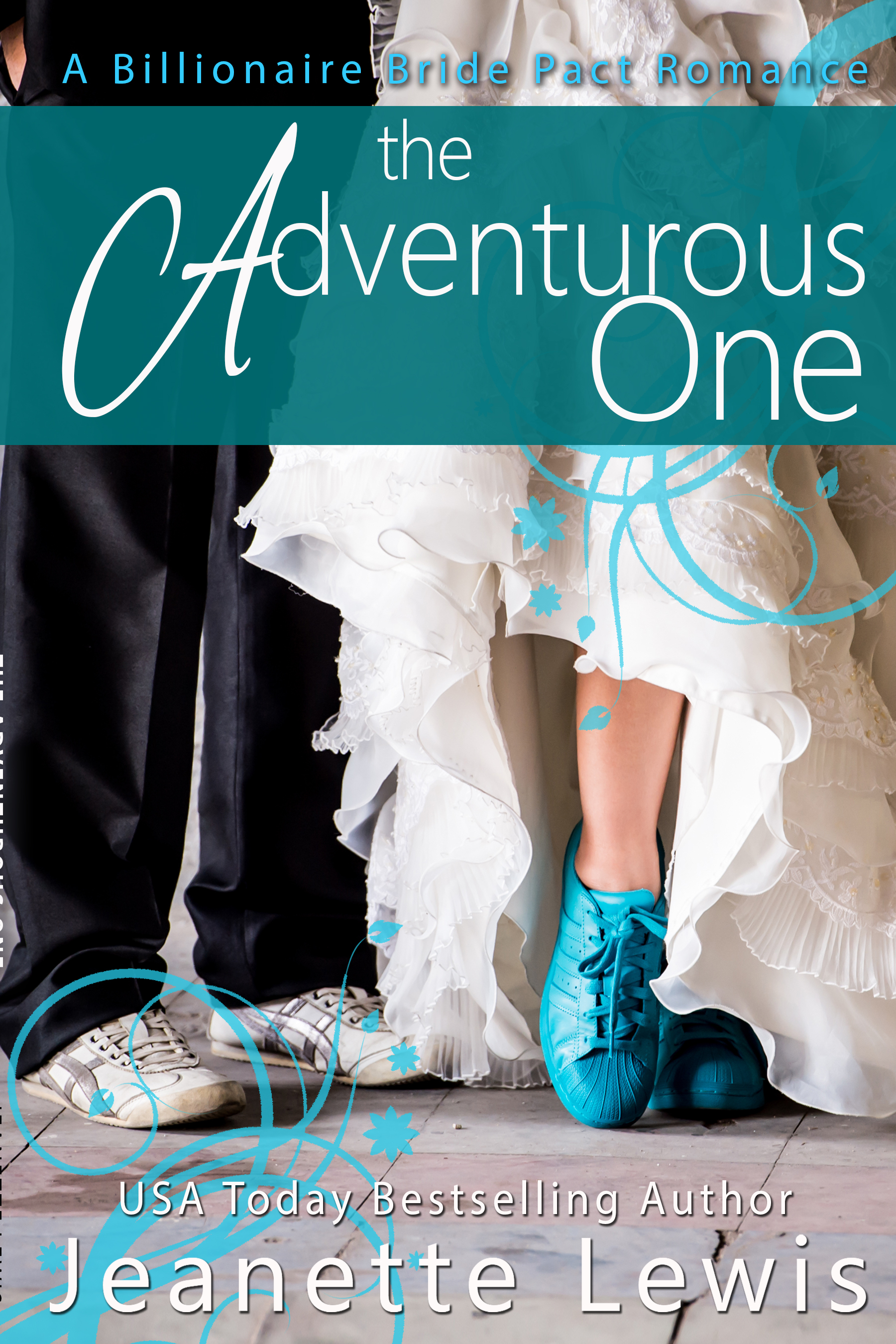The Adventurous One (Jeanette's Billionaire Bride Pact #3)