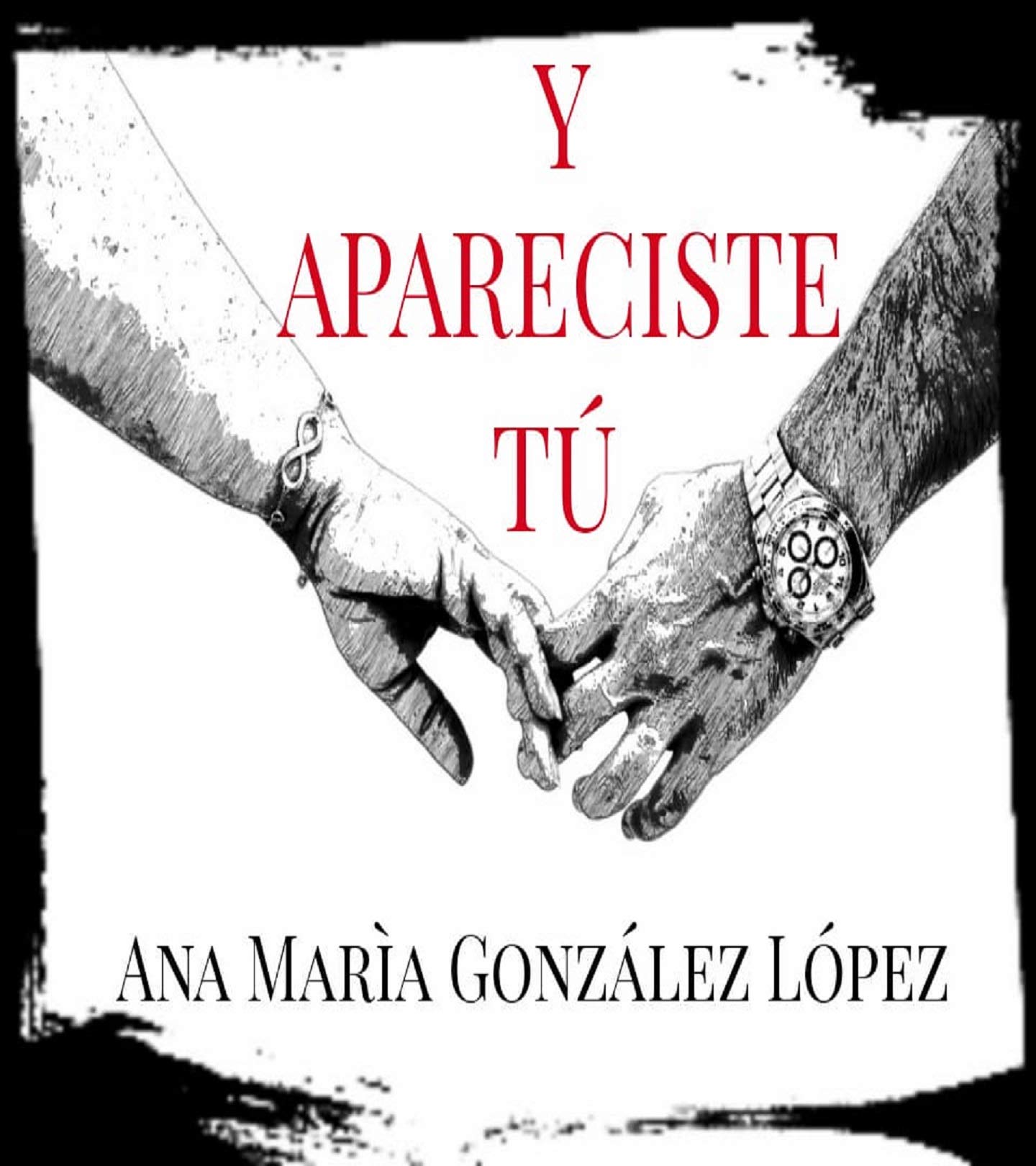 Y apareciste tú (Spanish Edition)