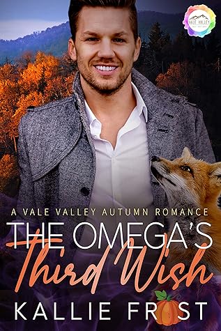 The Omega's Third Wish (Vale Valley, Season 5, #4)