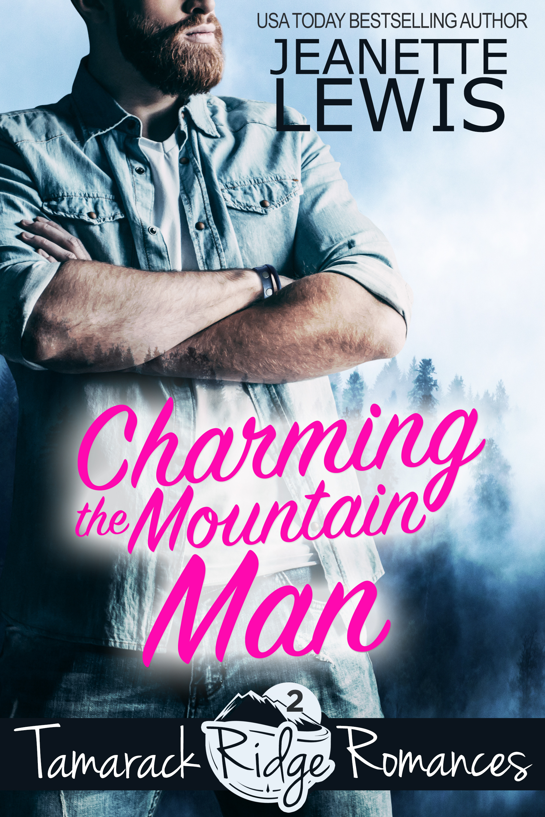 Charming the Mountain Man (Tamarack Ridge Romances #2)