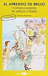 El aprendiz de brujo y otros cuentos de Grecia y Roma