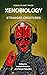 Xenobiology: Stranger Creat...