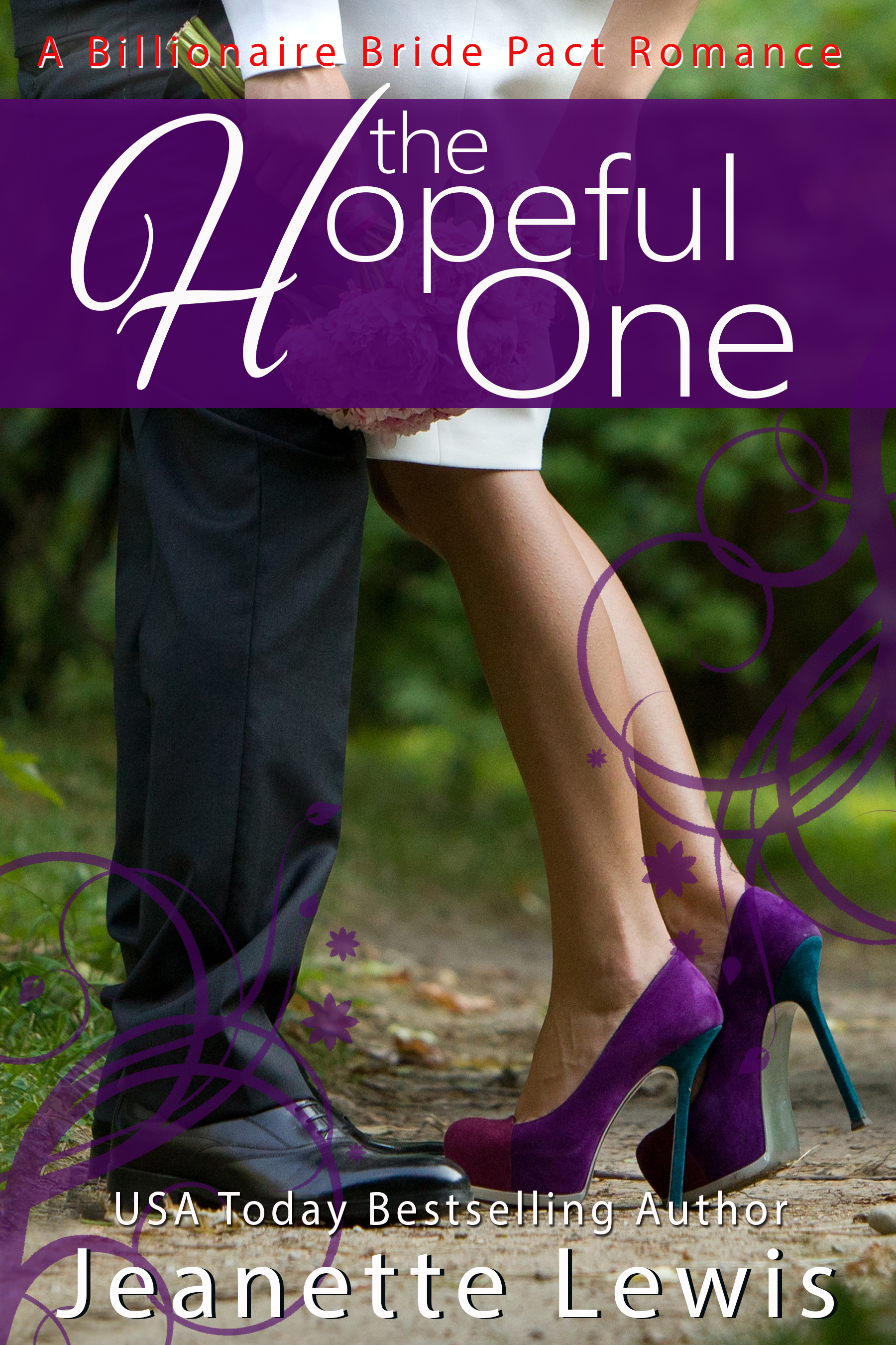 The Hopeful One (Jeanette's Billionaire Bride Pact Romance #6)