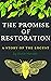 The Promise of Restoration:...
