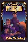 Incursion (The Wild, #2) Incursion (The Wild, #2)