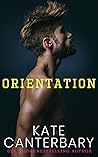 Orientation by Kate Canterbary