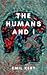 The Humans and I