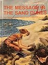 The Message in the Sand Dunes - A Kay Tracey Mystery by Frances K. Judd