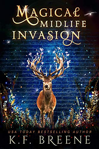 Magical Midlife Invasion (Leveling Up, #3)