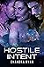 Hostile Intent : A MMF Ménage Sci-Fi Romance (Universal Defiance Book 4)