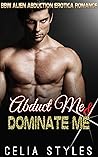 Abduct Me & Domin...