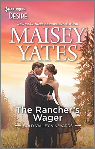 The Rancher's Wager (Gold Valley Vineyards, #3)