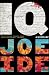 IQ by Joe Ide IQ by Joe Ide