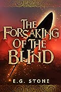 The Forsaking of the Blind