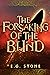 The Forsaking of the Blind ...