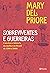 Sobreviventes e guerreiras: Uma breve história da mulher no brasil de 1500 a 2000 (Portuguese Edition)
