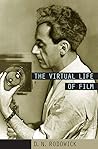 The Virtual Life of Film The Virtual Life of Film
