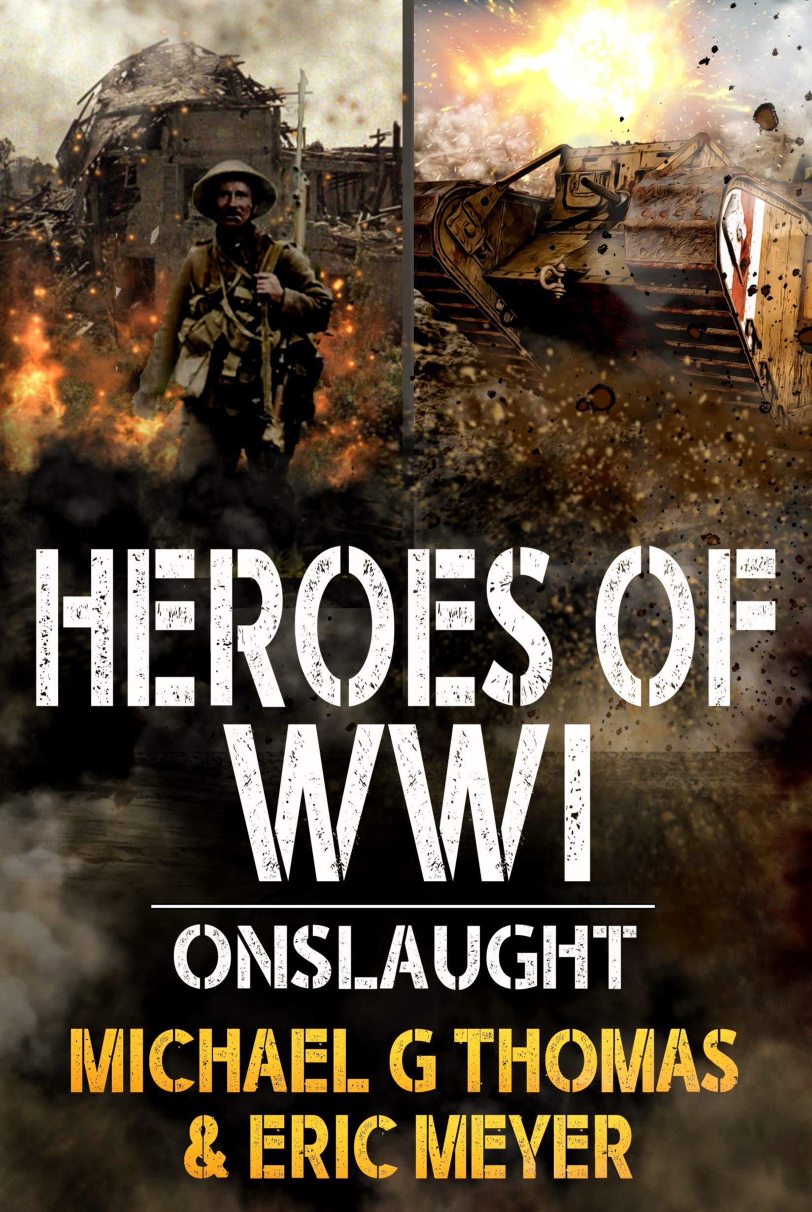 Onslaught: Heroes of WW1 Book 3 (Kindle Edition)