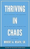 Thriving In Chaos...