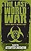 The Last World War: Volume ...