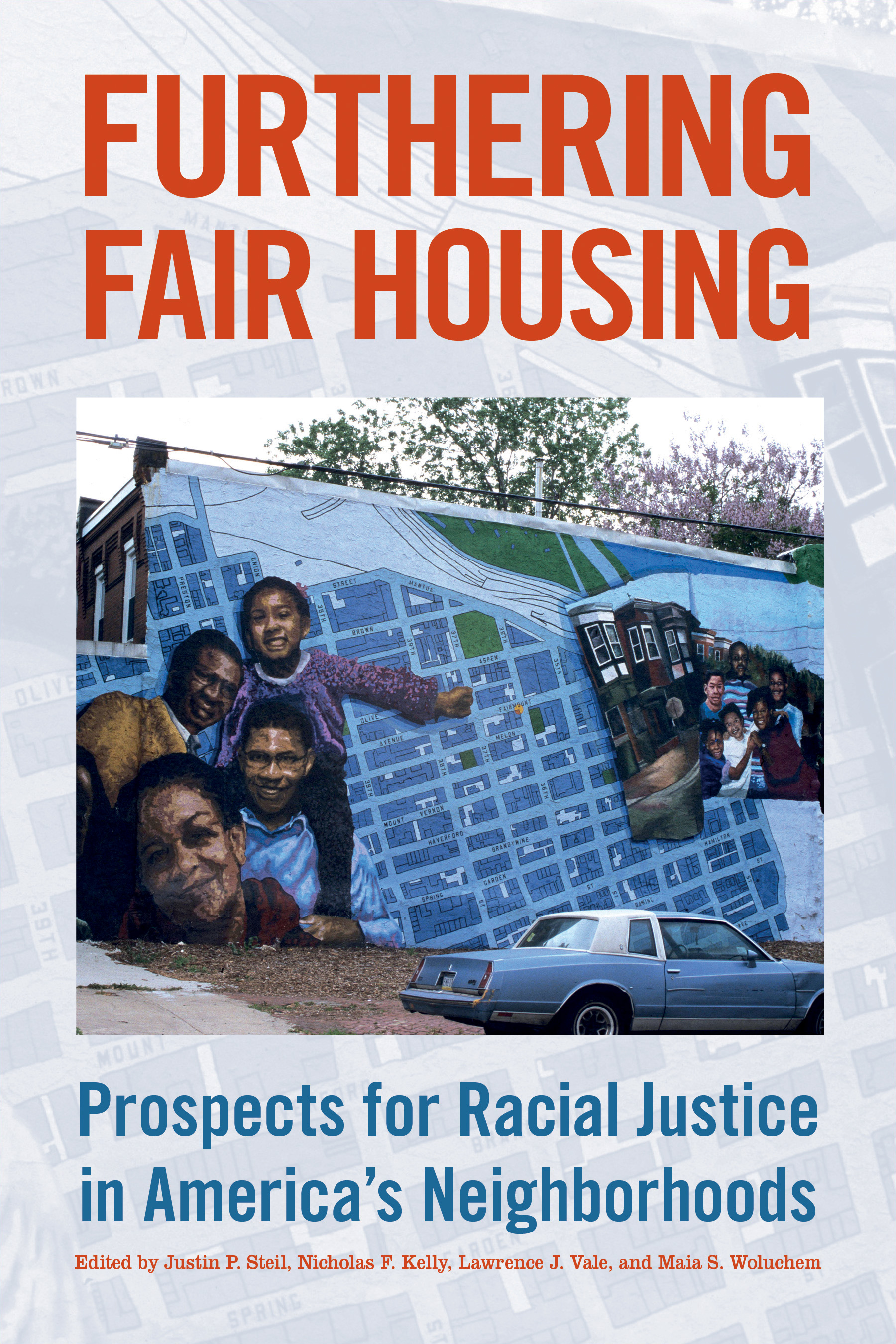 Furthering Fair Housing: Prospects for Racial Justice in America's Neighborhoods (Paperback)
