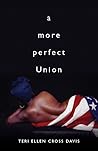 A more perfect Union (The Journal Charles B. Wheeler Poetry Prize)