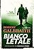 Bianco letale. Un'indagine di Cormoran Strike