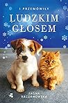 I przemówiły ludzkim głosem by Jagna Kaczanowska