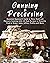 Canning & Preserving: Essen...