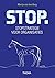 Stop. Stopstrategie voor organisaties