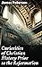 Curiosities of Christian History Prior to the Reformation: Uncovering Mysteries of Pre-Reformation Christian History