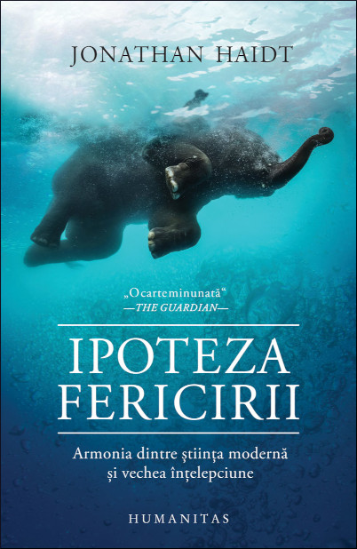 Ipoteza fericirii: armonia dintre știința modernă și vechea înțelepciune
