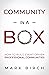 Community-In-a-Box by Mark Birch