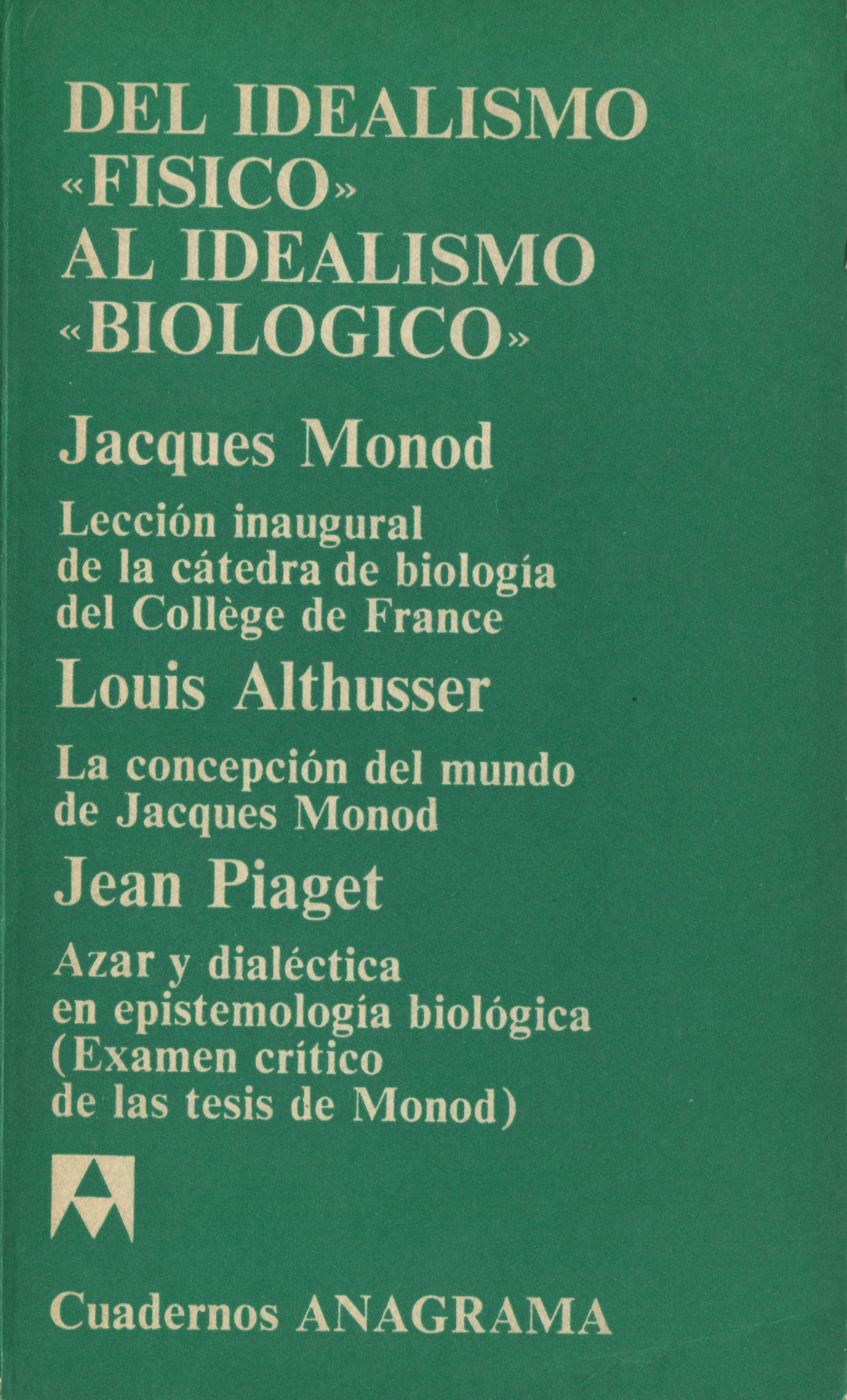 Del idealismo «físico» al idealismo «biológico»