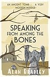 Speaking from Among the Bones by Alan Bradley