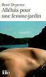 Alléluia pour une femme-jardin