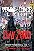Day Zero: A Watch Dogs: Leg...