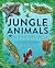 Jungle Animals: A Spotter's...
