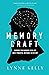Memory Craft: Improve Your Memory with the Most Powerful Methods in History