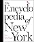The Encyclopedia of New York by New York Magazine