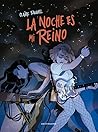 La noche es mi reino by Claire Fauvel La noche es mi reino by Claire Fauvel