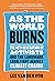 As the World Burns: The New...