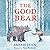 The Good Bear