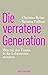 Die verratene Generation by Christina Bylow