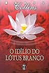 O Idílio do Lótus...