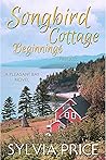 Songbird Cottage ...